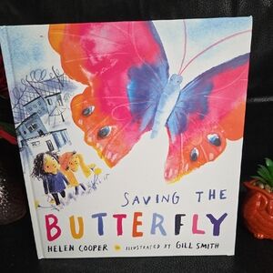 Saving The Buttetfly By Helen Cooper